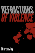 Refractions of Violence