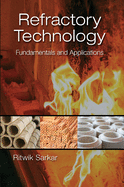 Refractory Technology: Fundamentals and Applications