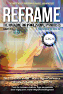 Reframe: The Magazine for Professional Hypnotists: August 2019