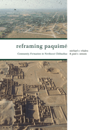 Reframing Paquim: Community Formation in Northwest Chihuahua