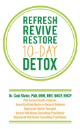 Refresh Revive Restore 10-Day Detox