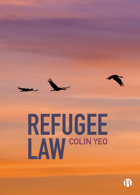 Refugee Law - Yeo, Colin