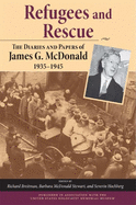 Refugees and Rescue: The Diaries and Papers of James G. McDonald, 1935a 1945