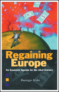 Regaining Europe: An Economic Agenda for the 21st Century