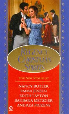 Regency Christmas Spirits - Butler, Nancy, and Jensen, Emma, and Layton, Edith