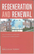 Regeneration and Renewal: The Church in New and Changing Communities