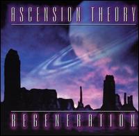 Regeneration - Ascension Theory