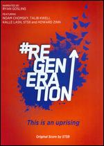 #ReGeneration - Phillip Montgomery