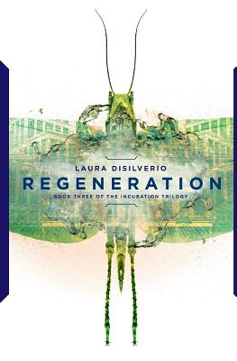 Regeneration - Disilverio, Laura