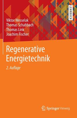 Regenerative Energietechnik - Wesselak, Viktor, and Schabbach, Thomas