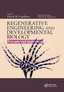Regenerative Engineering and Developmental Biology: Principles and Applications