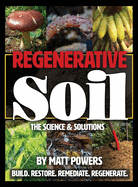 Regenerative Soil: The Science and Solutions