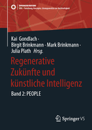 Regenerative Zuk?nfte und k?nstliche Intelligenz: Band 2: PEOPLE