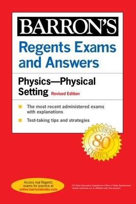 Regents Exams and Answers Physics Physical Setting Revised Edition - Lazar, Miriam