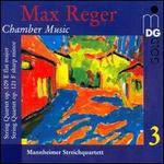 Reger: Chamber Music, Vol. 3