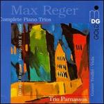 Reger: Complete Piano Trios - Gunter Teuffel (viola); Trio Parnassus