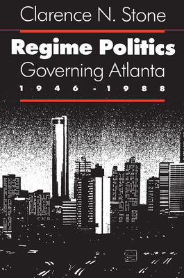 Regime Politics - Stone, Clarence N