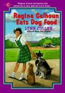 Regina Calhoun Eats Dog Food