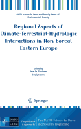 Regional Aspects of Climate-Terrestrial-Hydrologic Interactions in Non-Boreal Eastern Europe