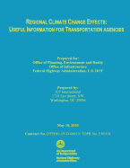 Regional Climate Change Effects: Useful Information for Transportation Agencies