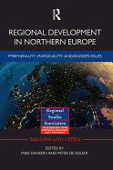 Regional Development in Northern Europe: Peripherality, Marginality and Border Issues