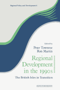 Regional Development in the 1990s: The British Isles in Transition