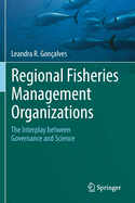 Regional Fisheries Management Organizations: The Interplay Between Governance and Science