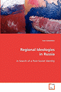 Regional Ideologies in Russia