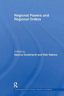 Regional Powers and Regional Orders