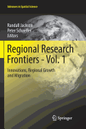 Regional Research Frontiers - Vol. 1: Innovations, Regional Growth and Migration