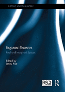 Regional Rhetorics: Real and Imagined Spaces