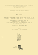 Regionalisme Et Internationlisme: Problemes de Paleographie Et de Codicologie Du Moyen Age. Actes Du XV Colloque Du Comite de Paleographie Latine