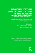 Regionalization and Globalization in the Modern World Economy: Perspectives on the Third World and Transitional Economies