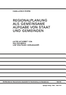 Regionalplanung ALS Gemeinsame Aufgabe Von Staat Und Gemeinden: Regionale Organisation in Osterreich, Der Bundesrepublik Deutschland Und Der Schweiz Reformvorschlage Fur Osterreich