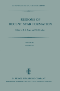 Regions of Recent Star Formation: Proceedings of the Symposium on "Neutral Clouds Near Hii Regions -- Dynamics and Photochemistry", Held in Penticton, British Columbia, June 24-26, 1981