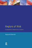 Regions of Risk: A Geographical Introduction to Disasters