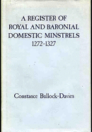 Register of Royal and Baronial Domestic Minstrels 1272-1327