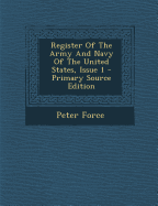 Register of the Army and Navy of the United States, Issue 1 - Primary Source Edition