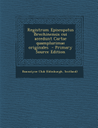 Registrum Episcopatus Brechinensis cui accedunt Cartae quamplurimae originales; Volume 2