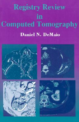 Registry Review in Computed Tomography - Demaio, Daniel N