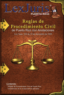 Reglas de Procedimiento Civil de Puerto Rico con Anotaciones.: Ley Nm. 220 de 29 de diciembre de 2009, segn enmendadas con Anotaciones.