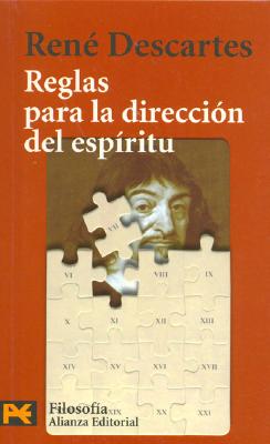 Reglas Para La Direccion del Espiritu - Descartes, Rene