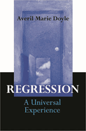 Regression: A Universal Experience