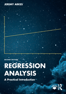 Regression Analysis: A Practical Introduction