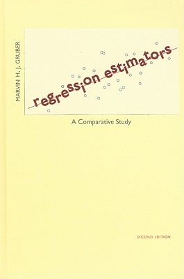 Regression Estimators: A Comparative Study - Gruber, Marvin H J