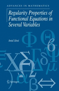 Regularity Properties of Functional Equations in Several Variables