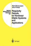Regularity Results for Nonlinear Elliptic Systems and Applications