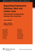 Regulating Employment Relations, Work and Labour Laws: International Comparisons Between Key Countries