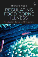 Regulating Food-Borne Illness: Investigation, Control and Enforcement