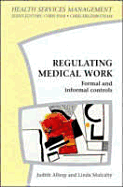 Regulating Medical Work